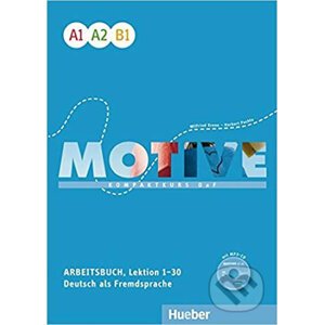 Motive A1 - B1: Arbeitsbuch, L. 1-30 mit MP3-Audio-CD - Michael Kruger