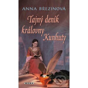 E-kniha Tajný deník královny Kunhuty - Anna Březinová