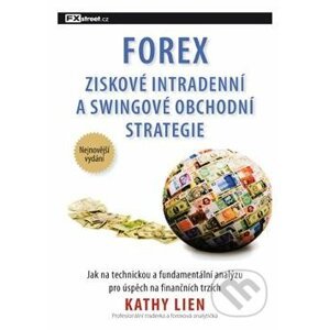 Forex - Ziskové intradenní a swingové obchodní strategie - Kathy Lien