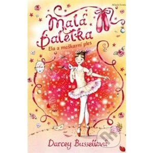 Malá baletka: Ela a maškarní ples - Darcey Bussell