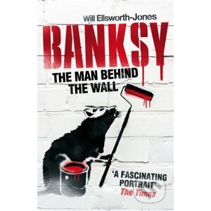Banksy - Will Ellsworth-Jones