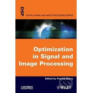 Optimisation in Signal and Image Processing - Patrick Siarry