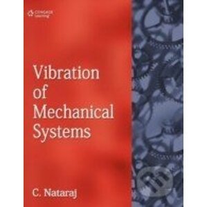 Vibration of Mechanical Systems - C. Nataraj