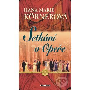 E-kniha Setkání v Opeře - Hana Marie Körnerová