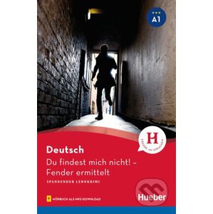 Spannender Lernkrimi A1 - Du findest mich nicht! mit mp3 - Max Hueber Verlag