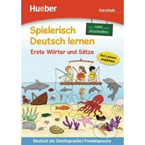 Spielerisch Deutsch lernen: Erste Wörter und Sätze: Vorschule (Neue Geschichten) - Krystyna Kuhn
