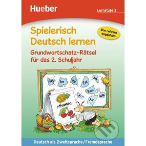 Spielerisch Deutsch lernen: Grundwortschatz-Rätsel für das 2. Schuljahr - Sabine Kalwitzki