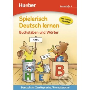 Spielerisch Deutsch lernen: Lernstufe 1:Buchstaben und Wörter - Franz Becker