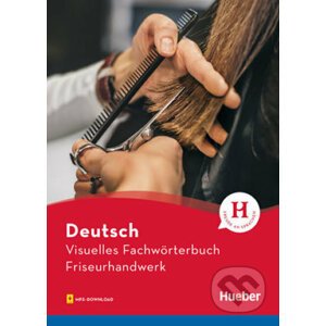 Visuelles Fachwörterbuch - FriseurhandwerkBuch mit MP3-Download - Max Hueber Verlag