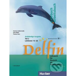 Delfin B1, dreibändige Ausgabe: Lehr- und Arbeitsbuch Teil 3 - Jutta Müller