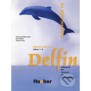 Delfin, zweibändige Ausgabe: Pracovní sešit 1A, Lekce 1-5 - Helmut Aufderstraße