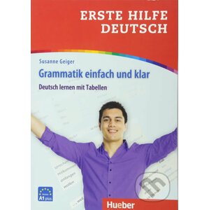 Erste Hilfe Deutsch: Grammatik einfach und klar - Susane Geiger