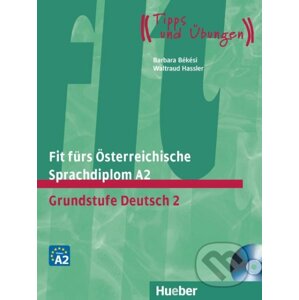 Fit fürs Österreichische Sprachdiplom A2: Lehrbuch mit A-CD - Barbara Békési