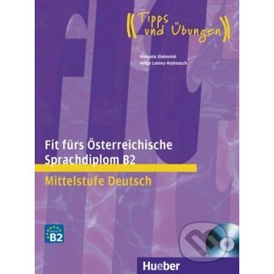 Fit fürs Österreichische Sprachdiplom B2: Lehrbuch mit A-CD - Manuela Glaboniat