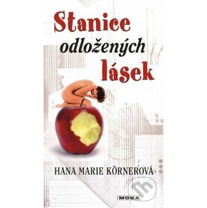 Stanice odložených lásek - Hana Marie Körnerová
