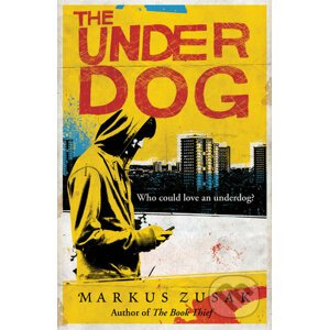 The Underdog - Markus Zusak