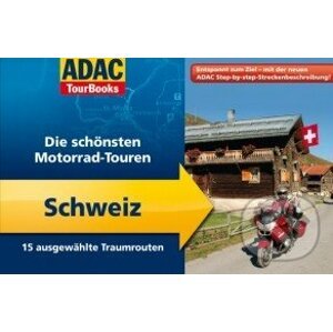 ADAC TourBooks Motorrad-Touren Schweiz - ADAC