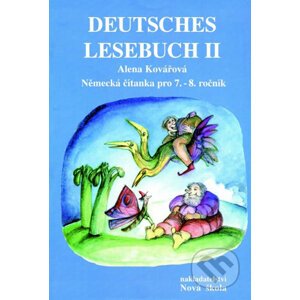 Deutsches Lesebuch II (Německá čítanka pro 7. - 8. ročník) - Alena Kovářová