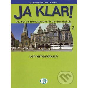 Ja Klar! 2: Lehrerhandbuch - Günter Gerngross
