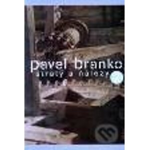 Straty a nálezy 2 - Pavel Branko