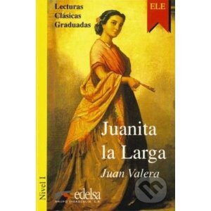 Juanita la Larga - Juan Valera