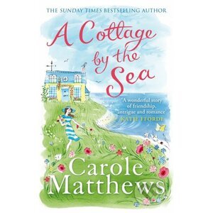 A Cottage by the Sea - Carole Matthews