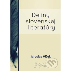 E-kniha Dejiny slovenskej literatúry - Jaroslav Vlček