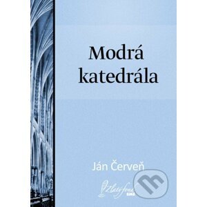 E-kniha Modrá katedrála - Ján Červeň