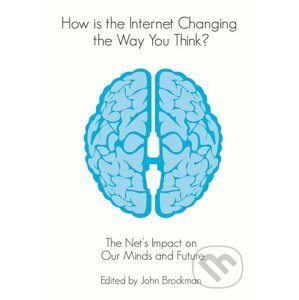 How is the Internet Changing the Way You Think? - John Brockman