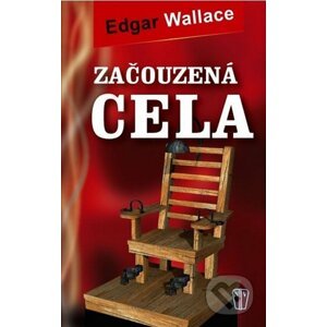 Začouzená cela - Edgar Wallace
