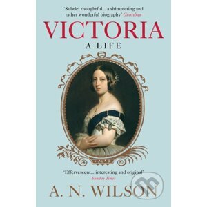 Victoria - A.N. Wilson