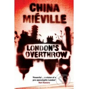 London's Overthrow - China Miéville