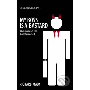 My Boss is a Bastard - Richard Maun