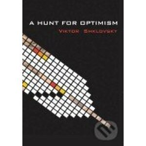 A Hunt for Optimism - Viktor Shklovski