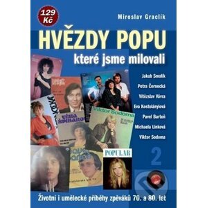 Hvězdy popu, které jsme milovali 2 - Miroslav Graclík