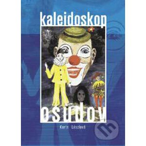 Kaleidoskop osudov - Karin Lászlová