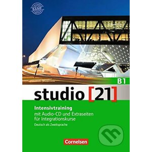 Studio 21 - B1 Intensivtraining mit Audio-CD und Extraseiten für Integrationskurse, Gesamtband - Hermann Funk