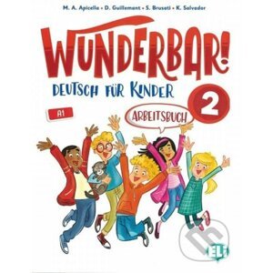 Wunderbar! 2 - Arbeitsbuch + Audio-CD - D. Guillemant, A.M. Apicella