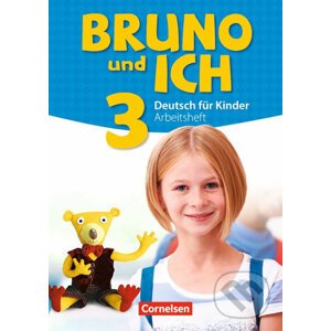 Bruno und ich 3: Arbeitsheft - Cornelsen Verlag