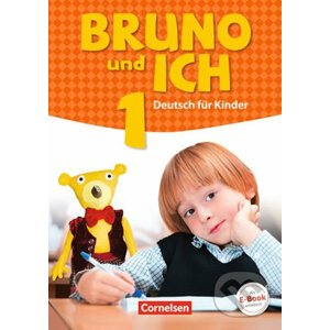 Bruno und ich SB mit audio mp3 (Pracovní sešit němčiny pro 1.stupeň ZŠ) - Cornelsen Verlag