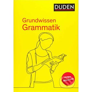Duden - Grundwissen Grammatik: Fit fürs Studium - Bibliographisches Institut