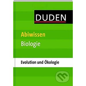Duden - Abiwissen Biologie: Ökologie und Evolution - Bibliographisches Institut