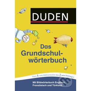 Duden - Das Grundschul - wörterbuch - Bibliographisches Institut
