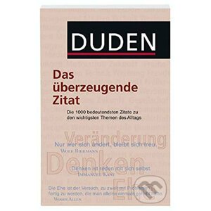Duden - Das überzeugende Zitat - Bibliographisches Institut
