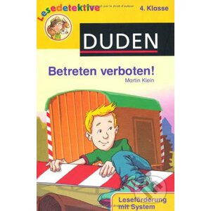 Duden - Lesedetektive 4. Klasse: Betreten verboten! - Martin Klein