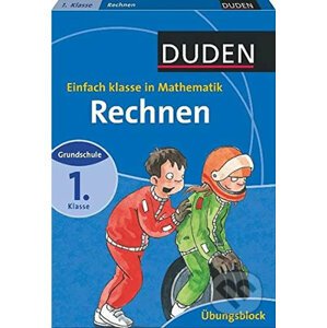 Duden - Rechnen - Einfach Klasse in Mathematik (grundschule, 1. Klasse) - Bibliographisches Institut