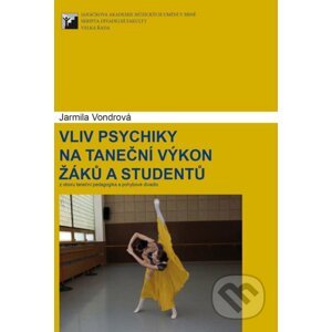 Vliv psychiky na taneční výkon žáků a studentů - Jarmila Vondrová