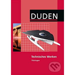 Duden - Technisches Werken, Thuringen Regelschule - Bibliographisches Institut