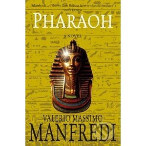 Pharaoh - Valerio Massimo Manfredi