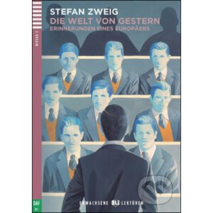 Erwachsene ELI Lektüren 3/B1: Die Welt von Gestern+CD - Stefan Zweig